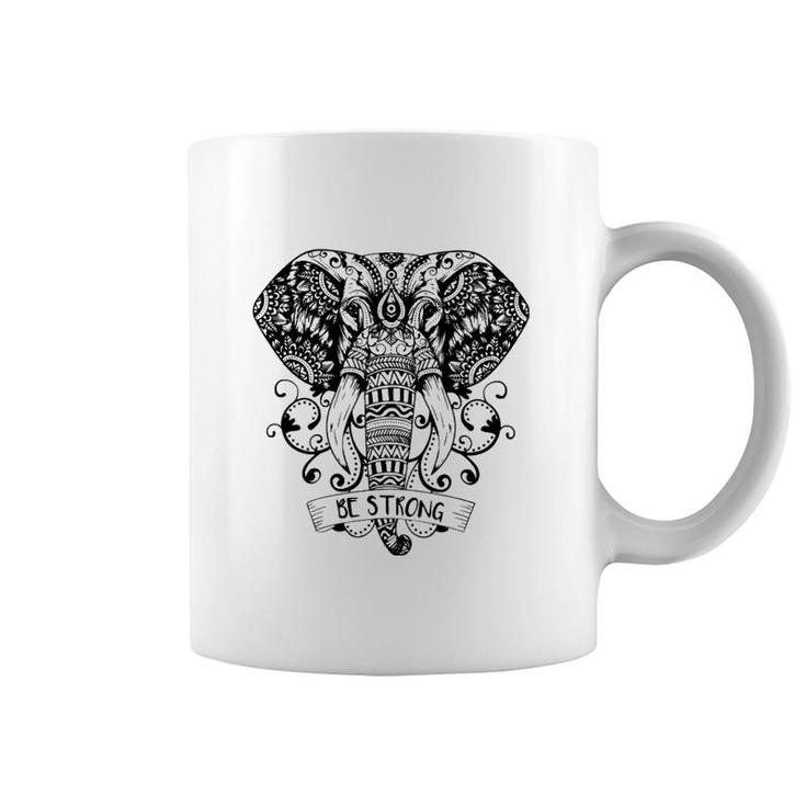 Elephant Be Strong Coffee Mug