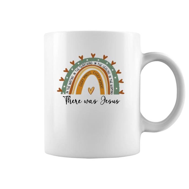 Every Minute Every Moment There Was Jesus Religion Faith Coffee Mug