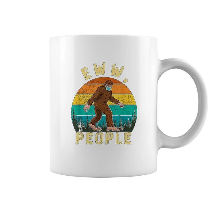 Ew People Funny Sayings Bigfoot Coffee Mug
