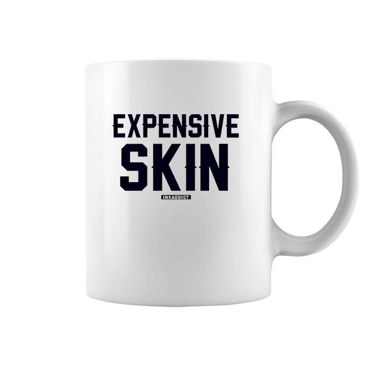 Expensive Skin Inkaddict Tattooed Tattoo Lovers Coffee Mug