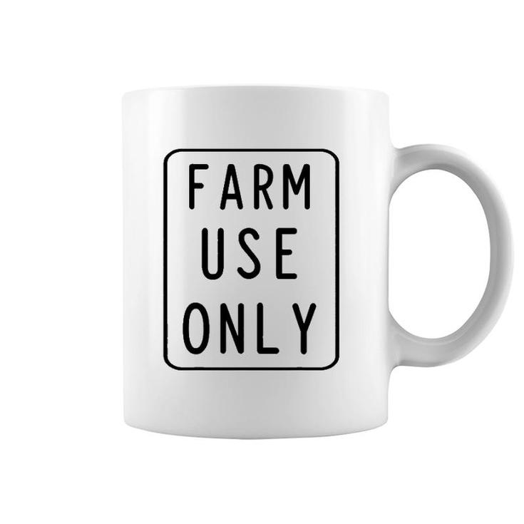 Farm Use Only Sign Funny Farming Retro Novelty Gift Idea Coffee Mug