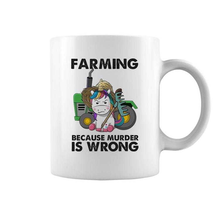 Farming Because Is Wrong Unicorn Coffee Mug
