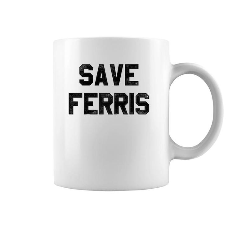 Ferris Bueller's Day Off Save Ferris Bold Text Raglan Baseball Tee Coffee Mug