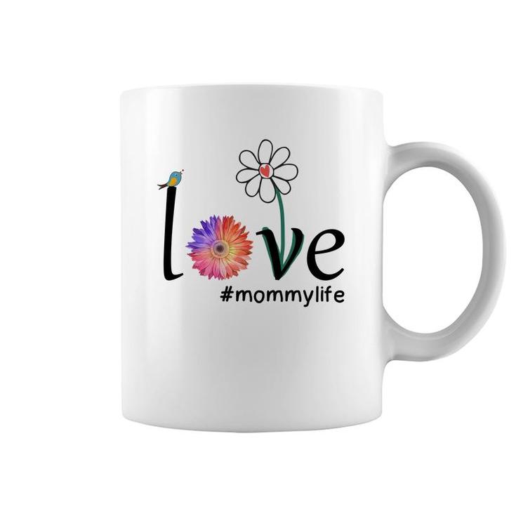 Flower Funny Love Mommy Life Coffee Mug