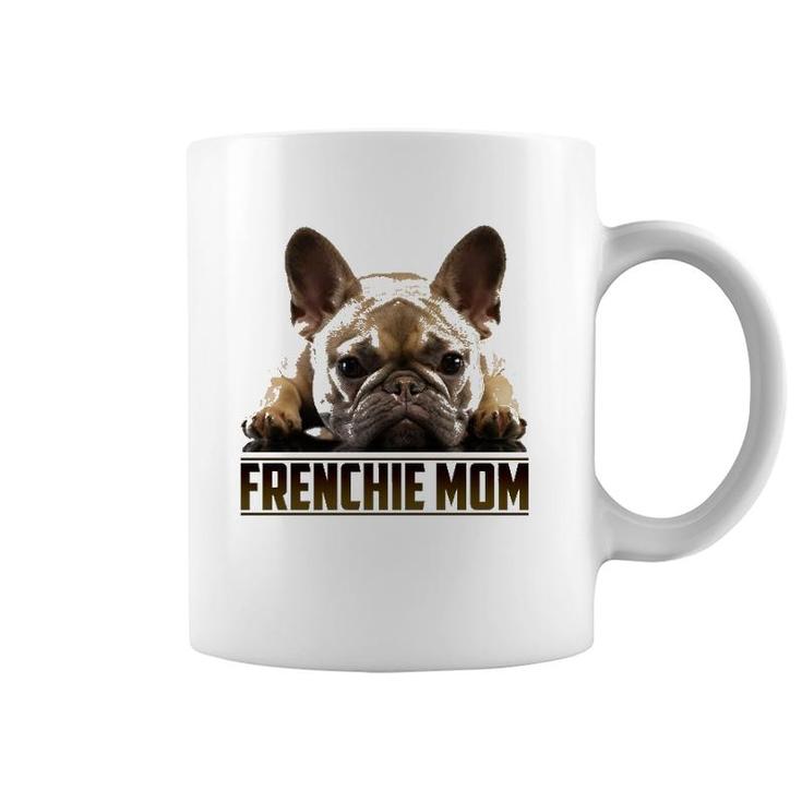 Frenchie Mom  Mother's Day For French Bulldog Mom Coffee Mug
