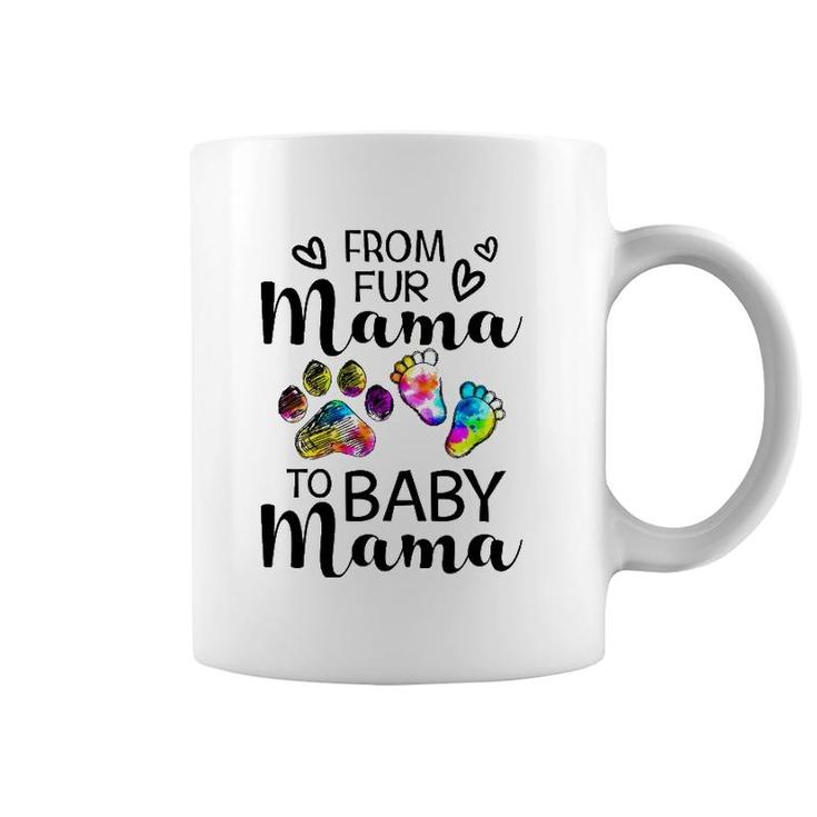 From Fur Mama To Baby Mama-Pregnancy Announcement Coffee Mug