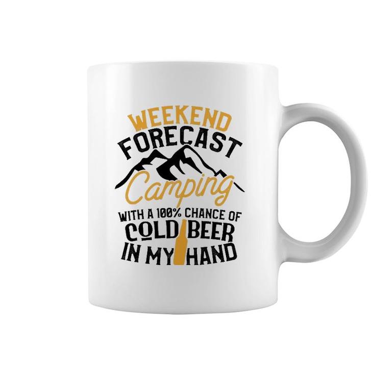 Funny Camping  Weekend Forecast 100 Chance Beer Tee Coffee Mug