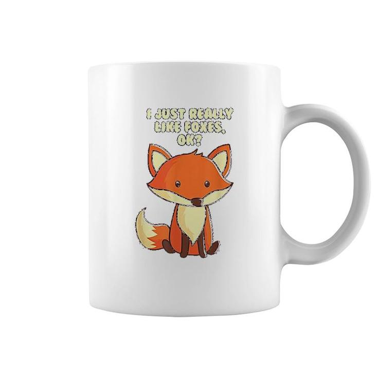 Funny Fox I Just Really Like Foxes Ok Coffee Mug