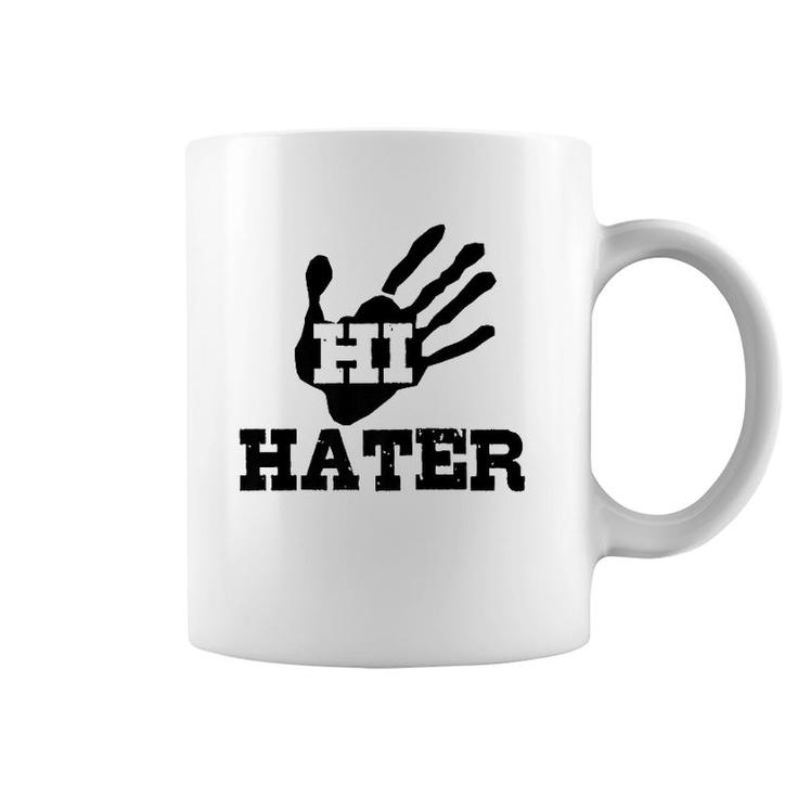 Funny Gift Hi Hater  Coffee Mug