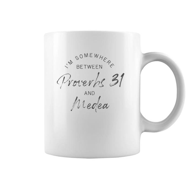 Funny Mom  Proverbs 31 Medea Mothers Day Gift 2 Ver2 Coffee Mug
