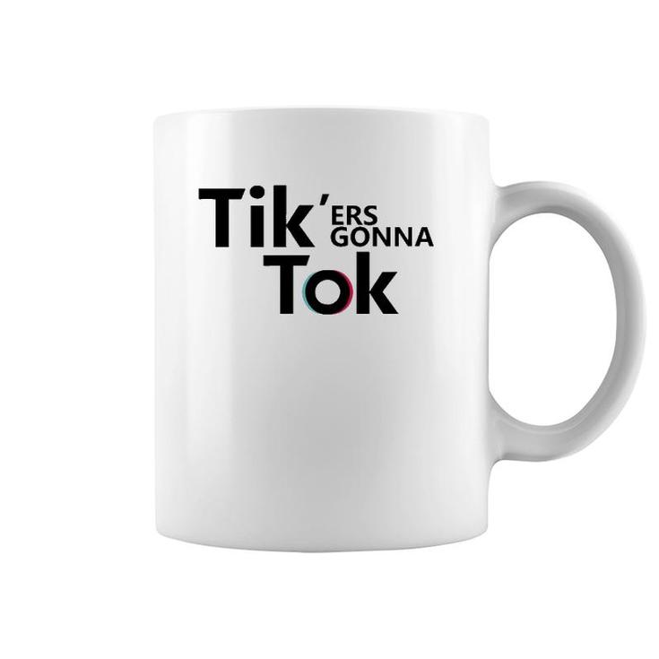 Funny Novelty Tik'ers Gonna Tok Coffee Mug