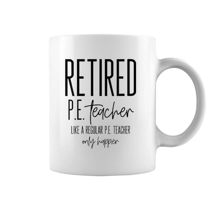 Funny Retired Pe Teacher - Retirement Phys Ed Gift Idea Coffee Mug