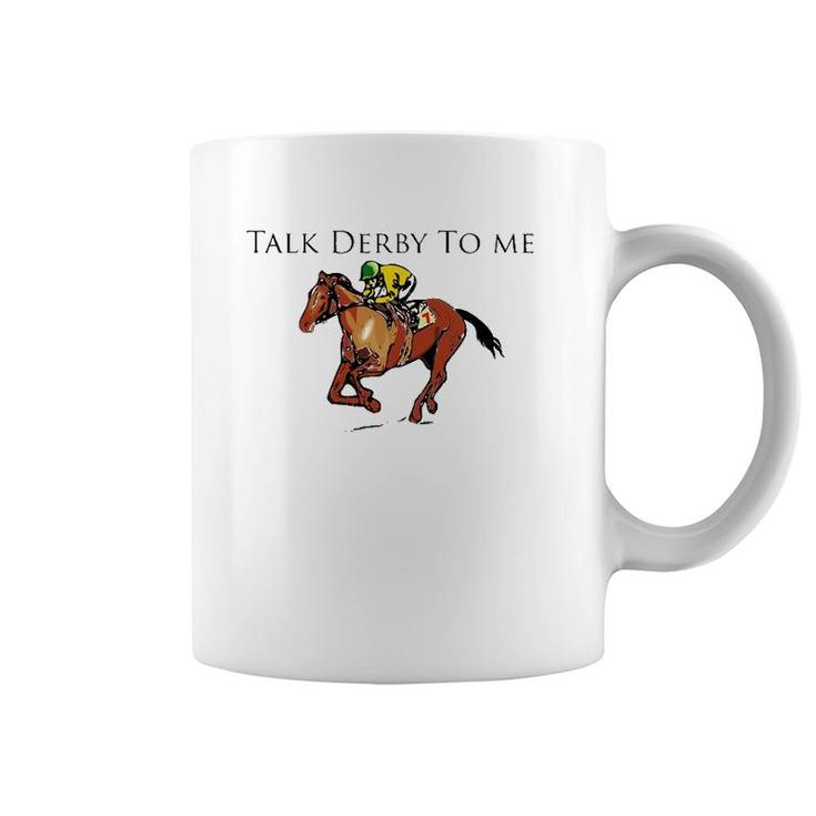 Funny Talk Derby To Me Race Day Party Coffee Mug