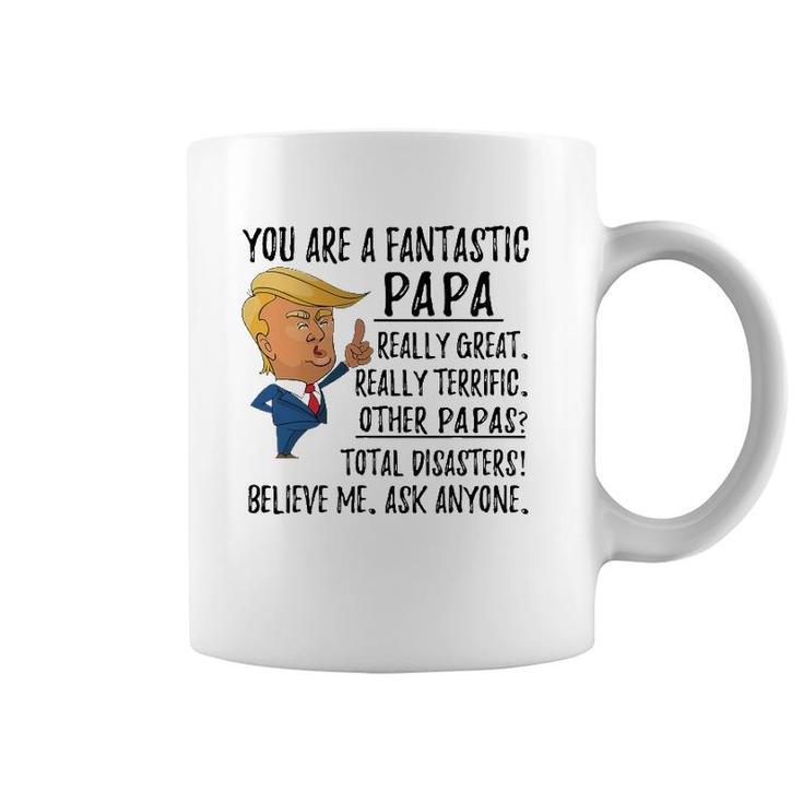 Funny Trump Father's Day Grandpa Gift You Are Fantastic Papa Coffee Mug