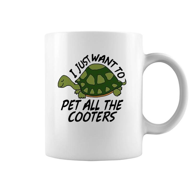 Funny Turtle Sayings Pet All The Cooters Reptile Gag Gifts  Coffee Mug