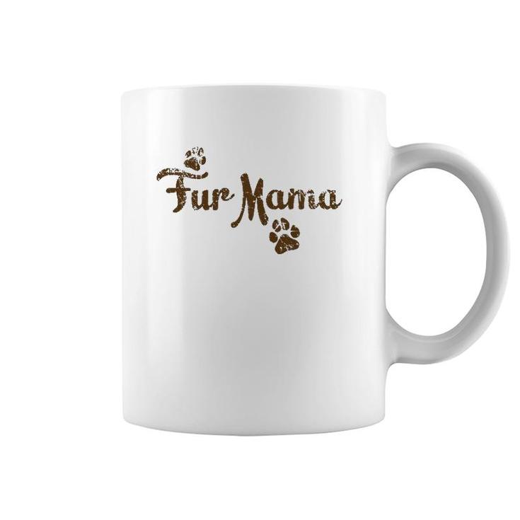 Fur Mama , Dog Cat Lover Mom Mommy Babies Gift Coffee Mug