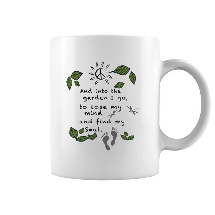 Gardener  Into The Garden I Go To Lose My Mind Leaves Peace Sign Sun Footprints Coffee Mug