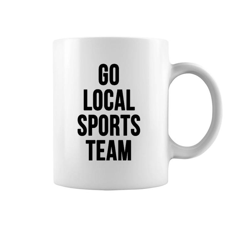 Go Local Sports Team - Generic Sports Coffee Mug