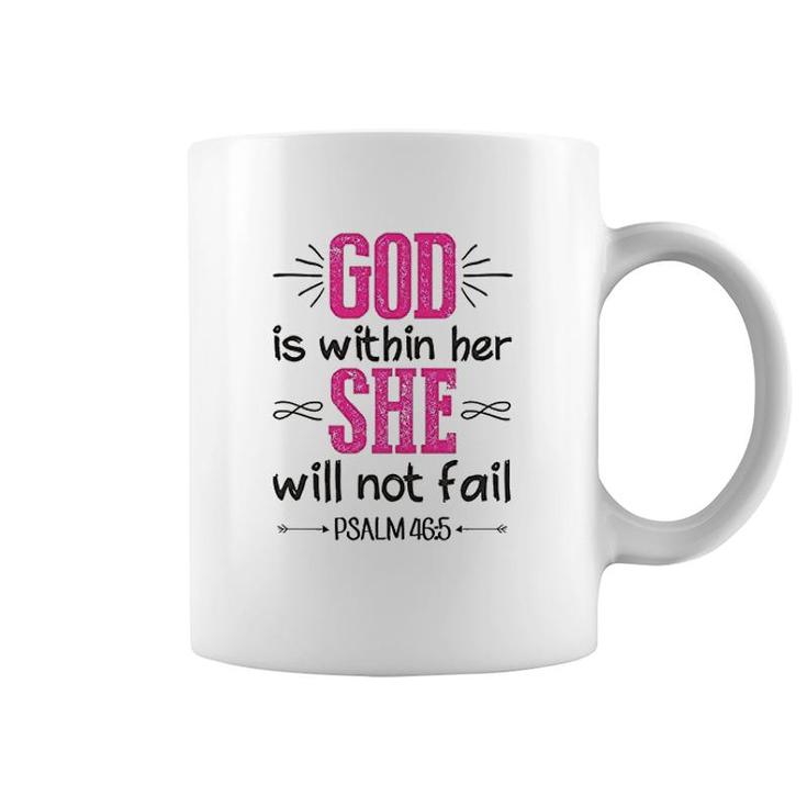 God Is Within Her She Will Not Fail Coffee Mug