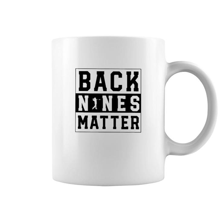 Golf Back Nines Matter Classic Coffee Mug