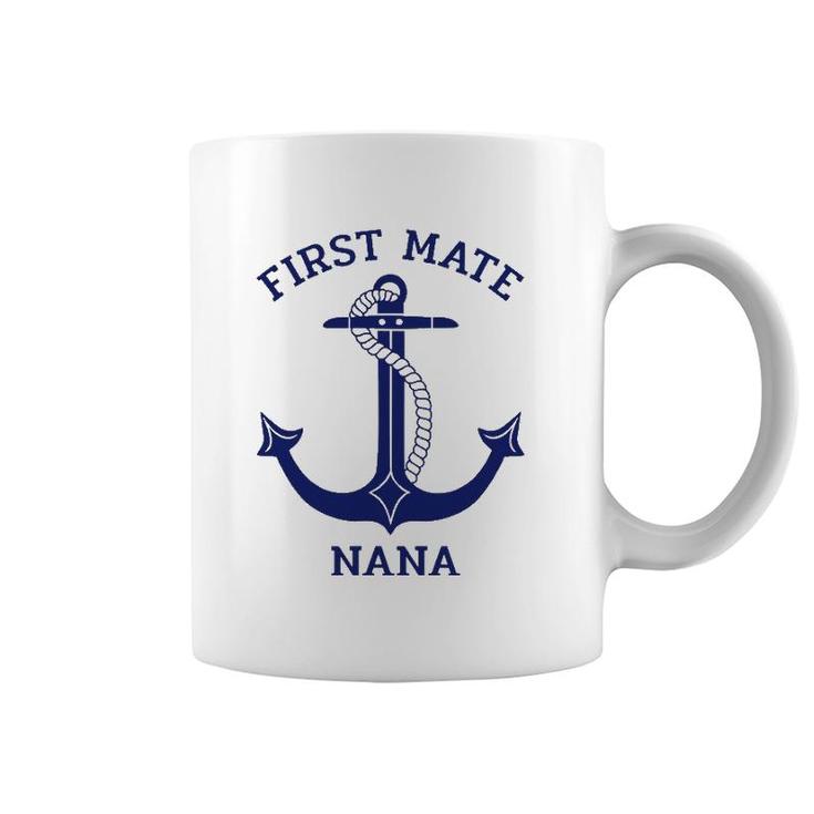 Grandmother's Day Nautical Anchor First Mate Nana Coffee Mug