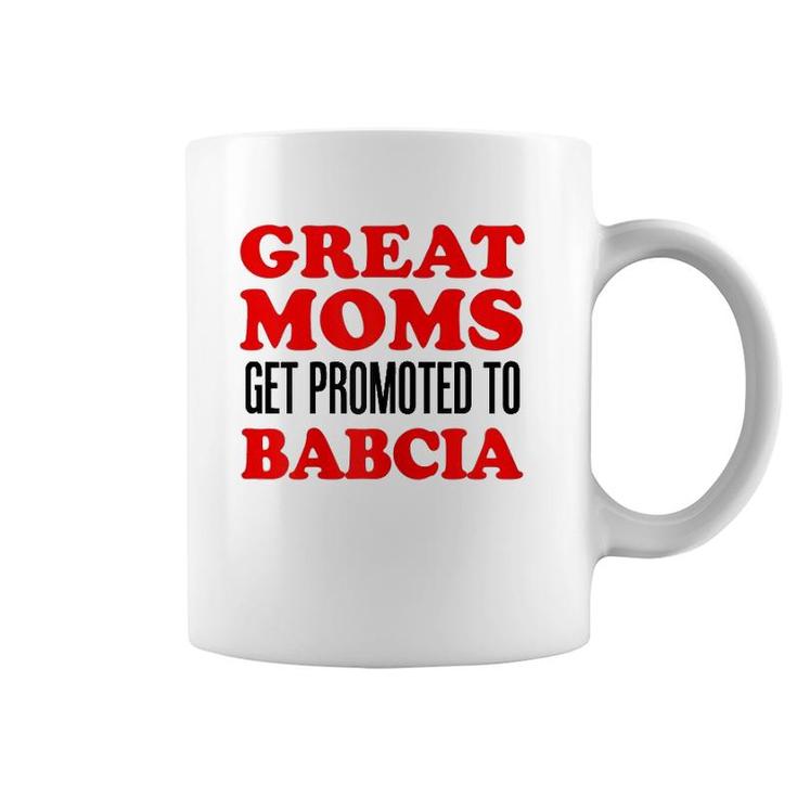Great Moms Get Promoted To Babcia Polish Grandmother Coffee Mug