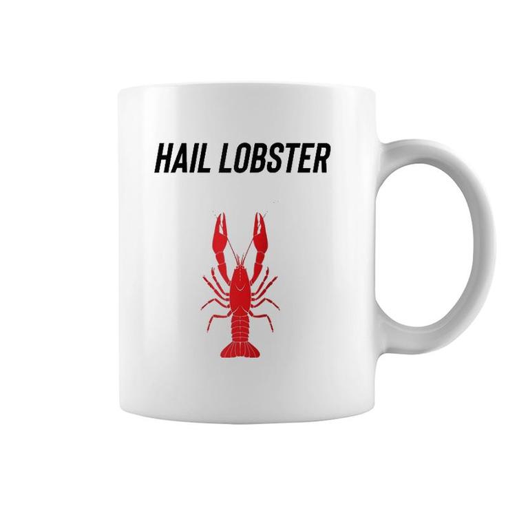 Hail Lobster Bucko Clean Up Your Room Patriarchy Male Life  Coffee Mug
