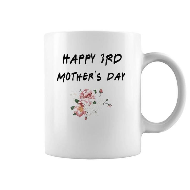 Happy 3Rd Mothers Day Coffee Mug
