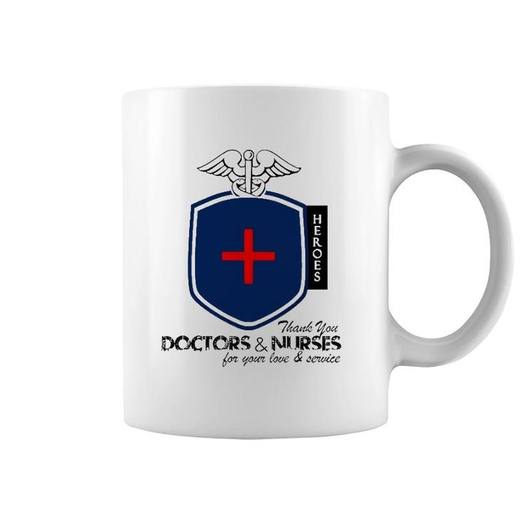 Happy Doctor's Day Our Heroes Thank You Doctors And Nurses Coffee Mug