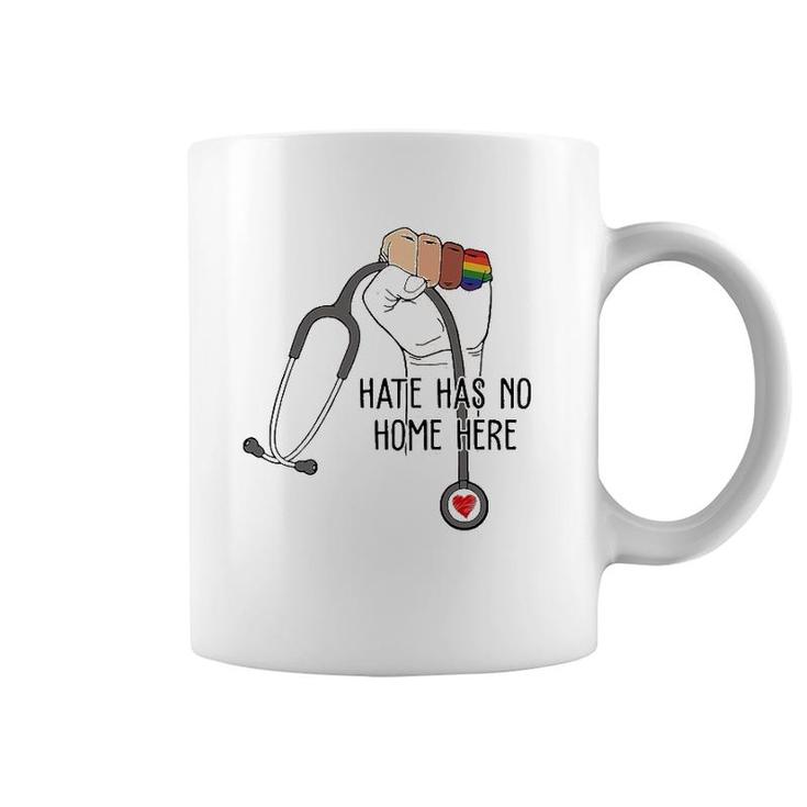 Hate Has No Home Here Nurse Lgbt Coffee Mug