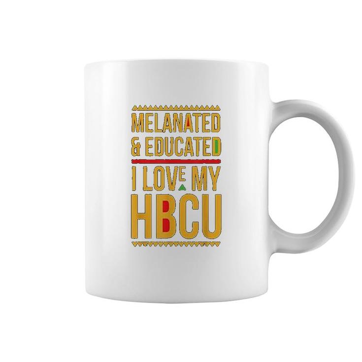 Hbcu Pride  Melanated Educated I Love My Hbcu Coffee Mug