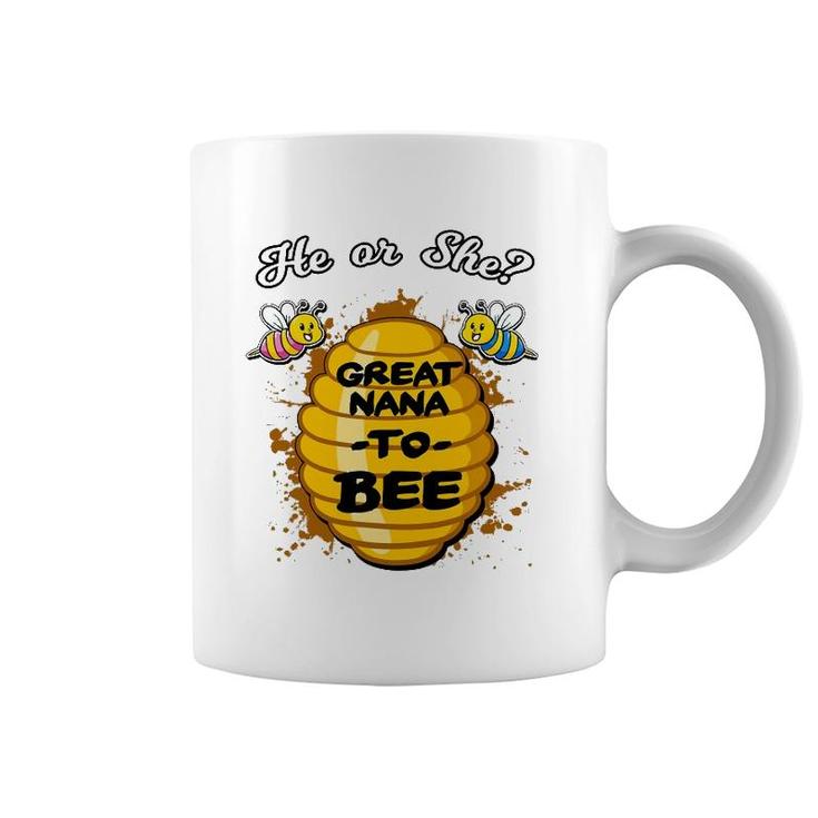 He Or She Great Nana To Bee Gender Baby Reveal Announcement Coffee Mug
