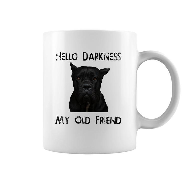 Hello Darkness My Old Friend Cane Corso Dad Gift Coffee Mug
