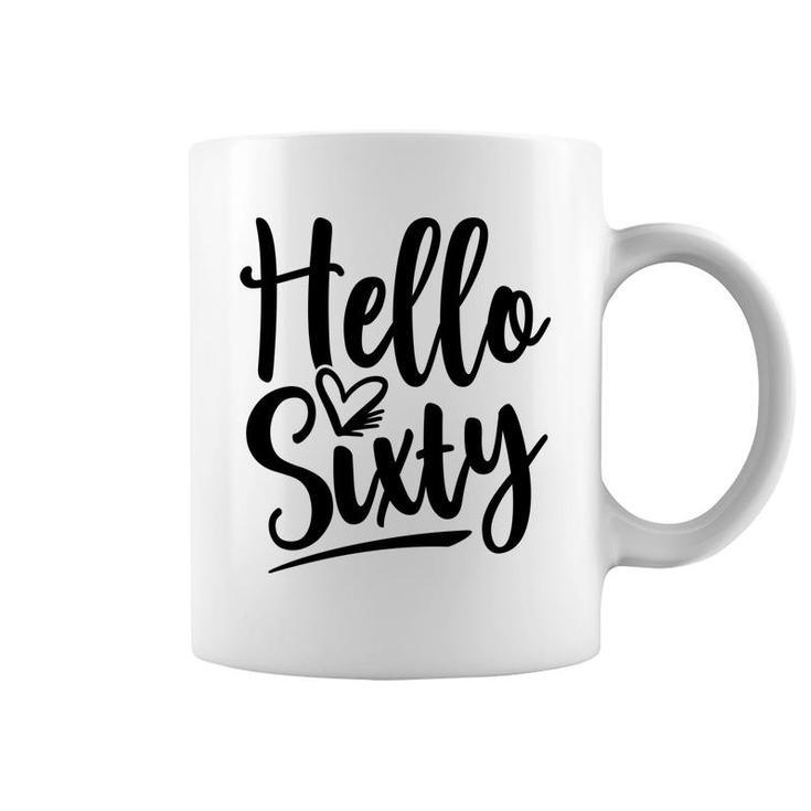 Hello Sixty Impression Fonts 60Th Birthday Coffee Mug