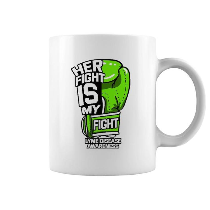 Her Fight Is My Fight Lyme Disease Awareness Erythema Green Coffee Mug