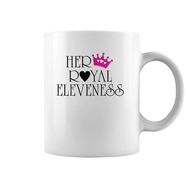 Her Royal Eleveness Birthday  For 11 Years Old Girls Coffee Mug