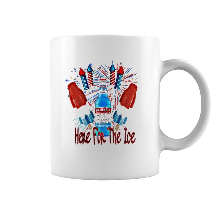 Here For The Ice Smirnoffs 4Th Of July Funny Drinking Coffee Mug