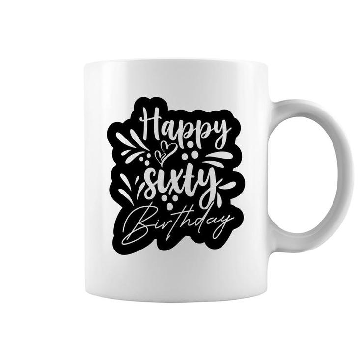 Hhappy Sixty Birthday Graphic Black Coffee Mug