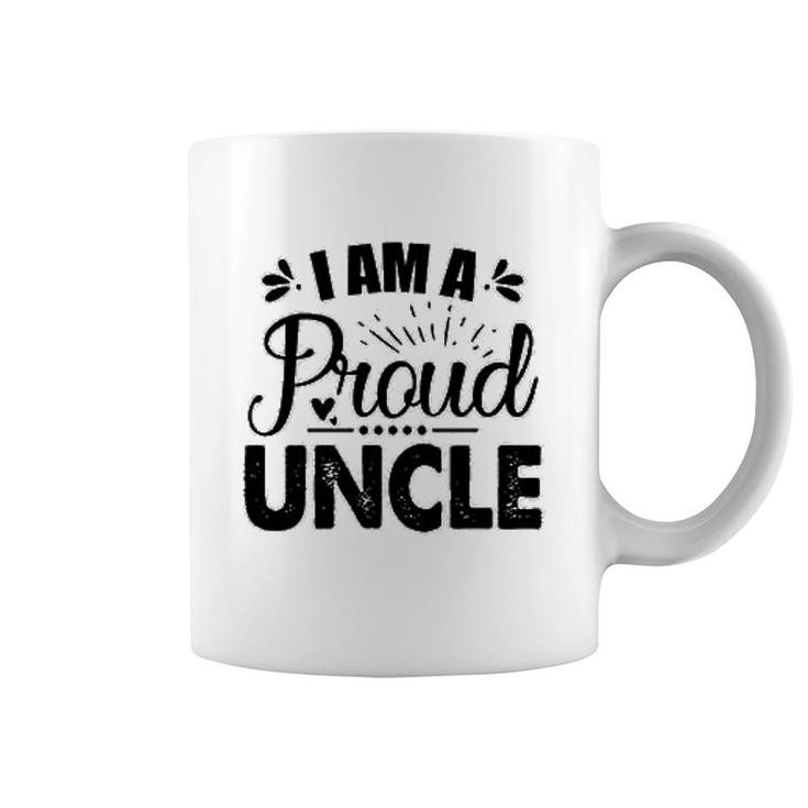 I Am A Proud Uncle Coffee Mug