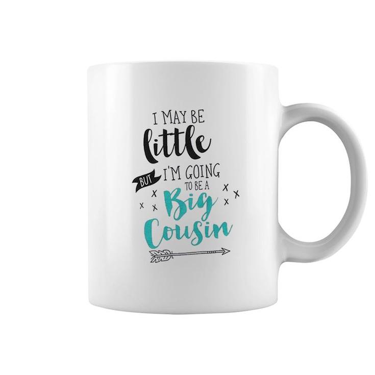 I Am Going To Be A Big Cousin Coffee Mug