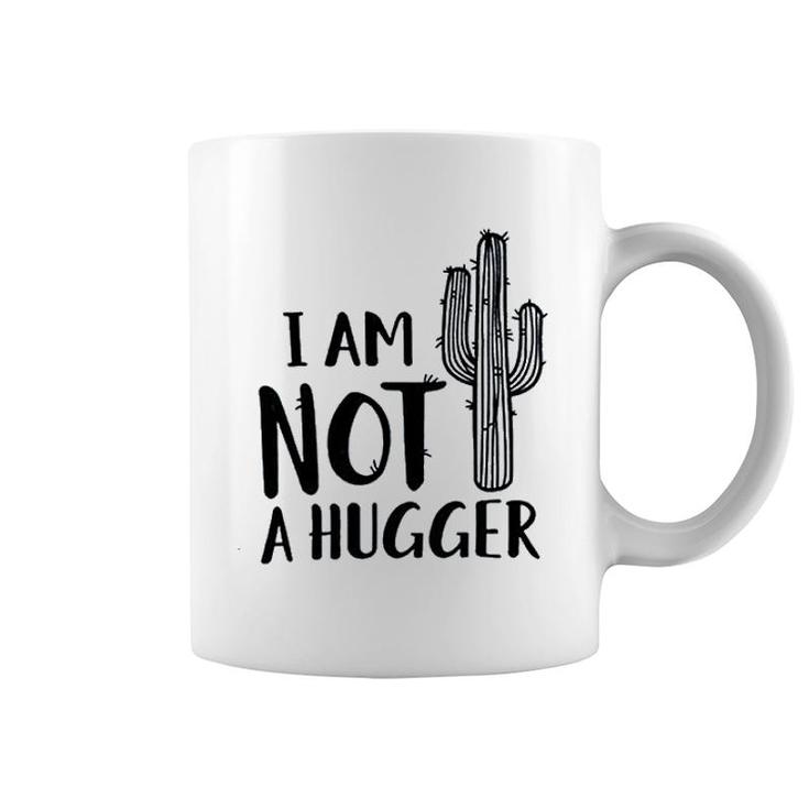 I Am Not A Hugger Cactus Coffee Mug