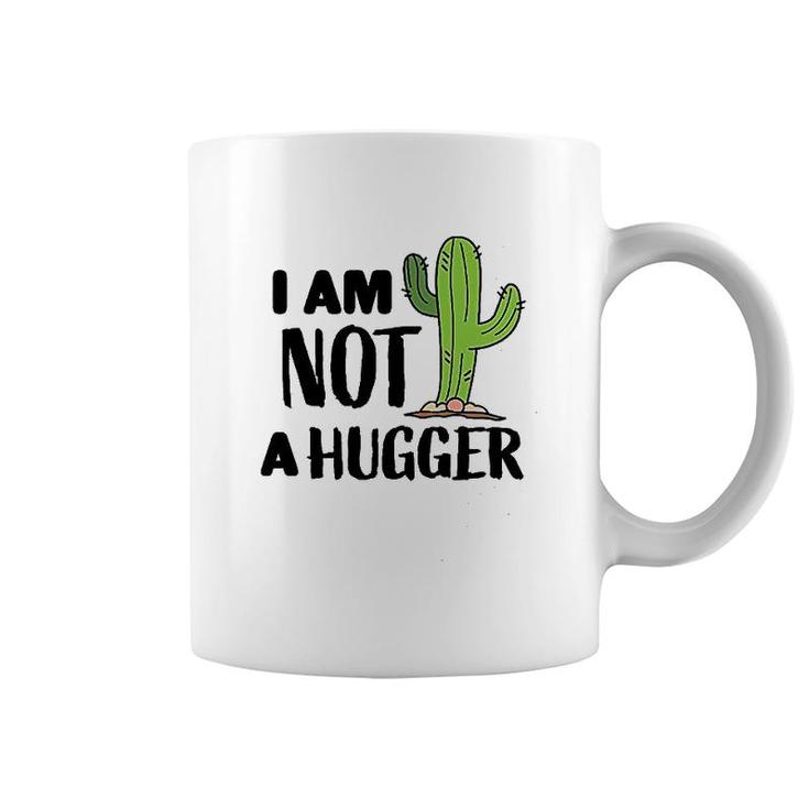 I Am Not A Hugger With Cactus Coffee Mug