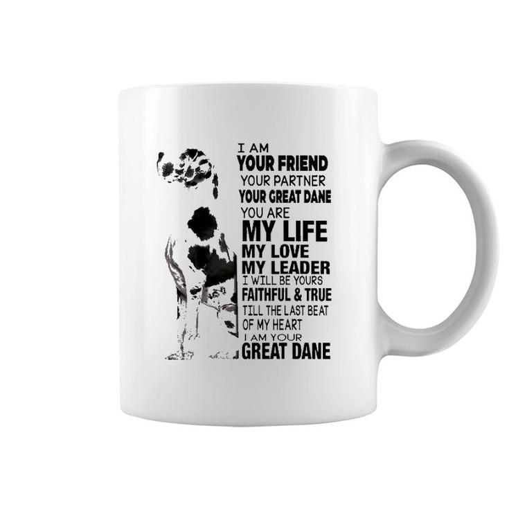 I Am Your Friend Your Partner Your Great Dane Coffee Mug