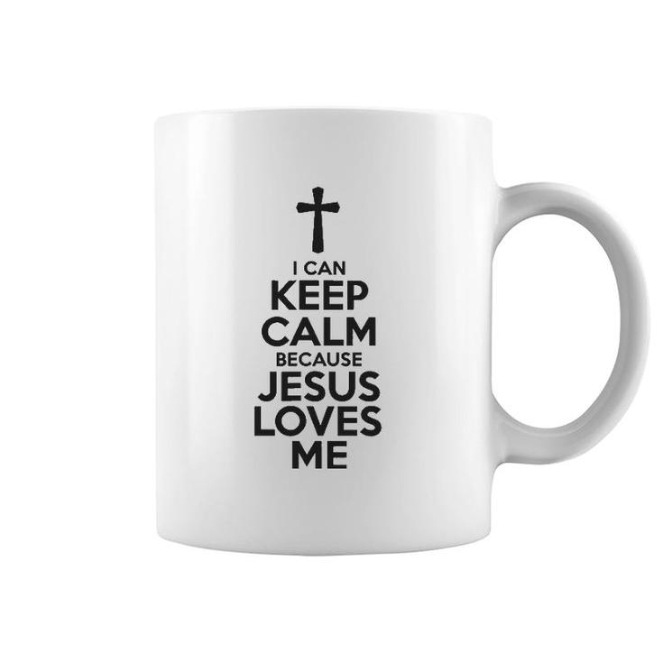 I Can Keep Calm Because Jesus Loves Me Cross Coffee Mug