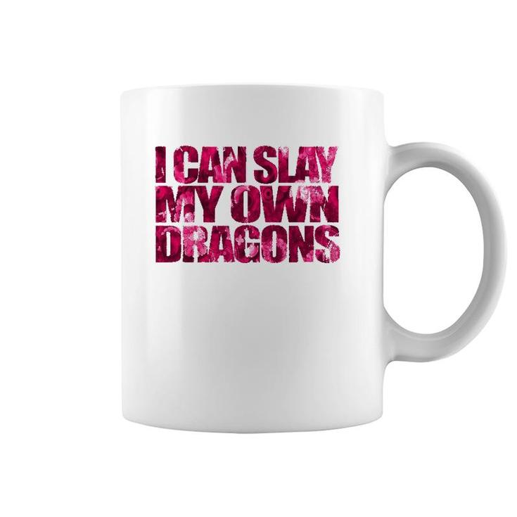 I Can Slay My Own Dragon  - Empowering Girls Coffee Mug