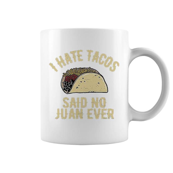 I Hate Tacos Coffee Mug