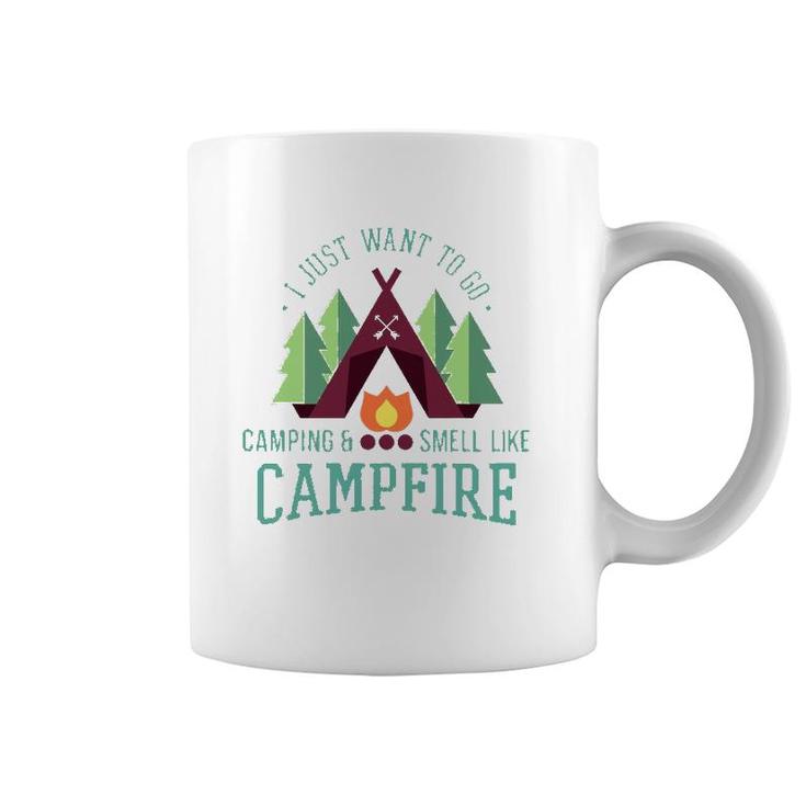 I Just Want To Go Camping Funny Campfire For Campers Coffee Mug