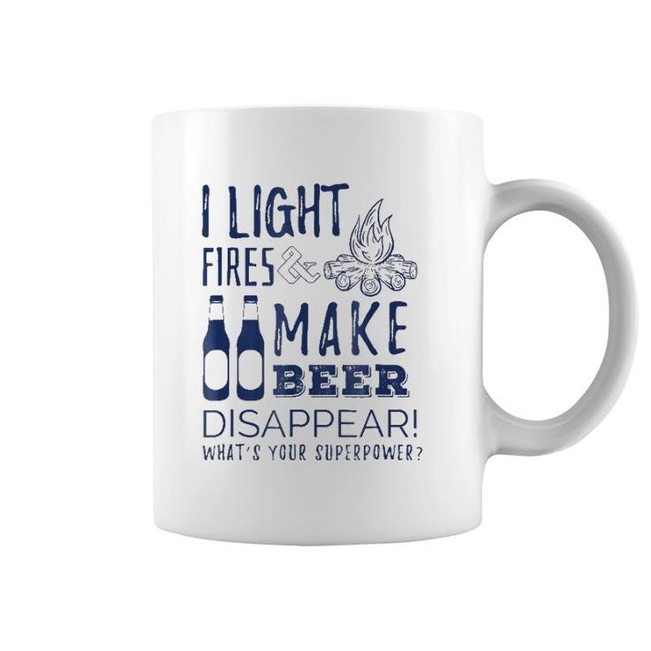 I Light Fires And Make Beer Disappear - Funny Camp Tee Coffee Mug
