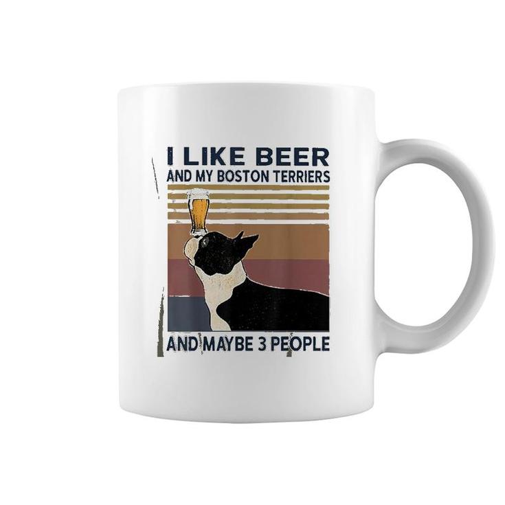 I Like Beer And My Boston Terriers Coffee Mug
