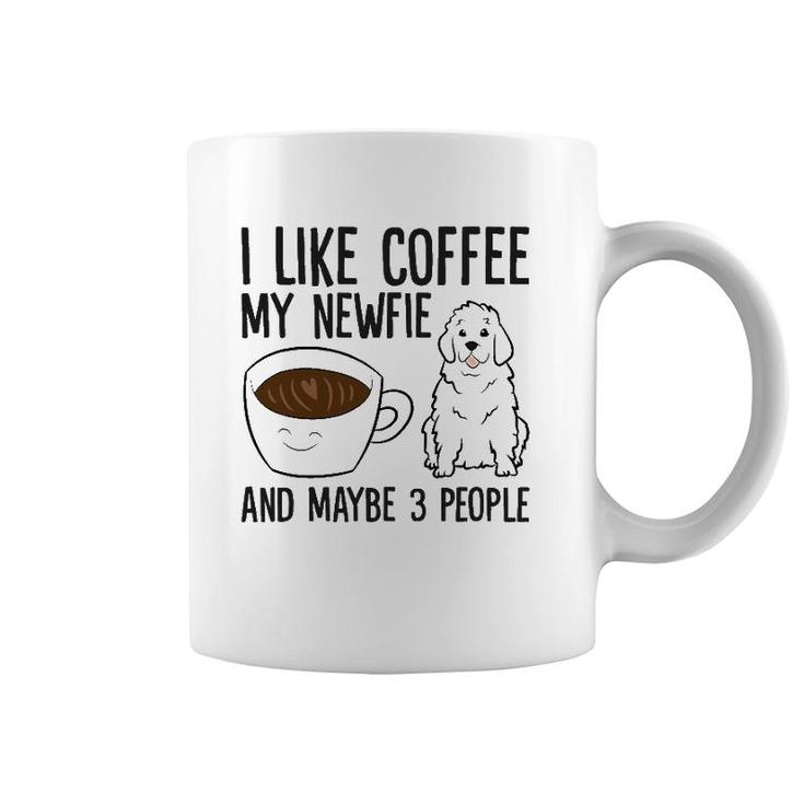 I Like Coffee My Newfie And Maybe 3 People Coffee Mug